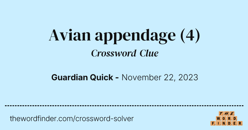 Avian appendage crossword clue image