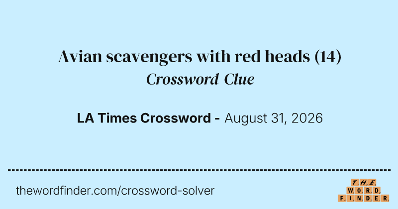 Avian scavengers with red heads crossword clue image