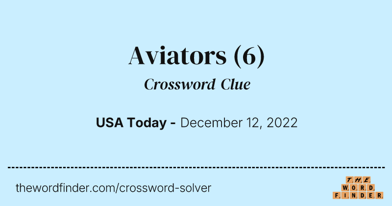 Aviators crossword clue image