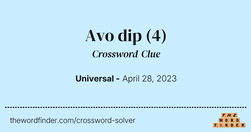 Avo dip crossword clue image