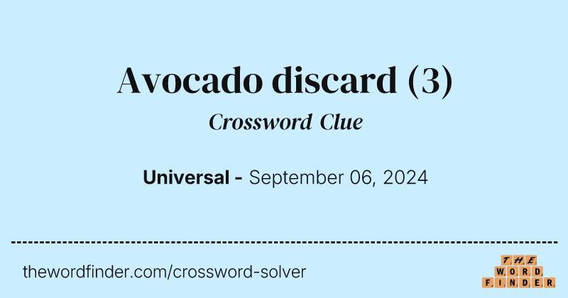 Avocado discard crossword clue image