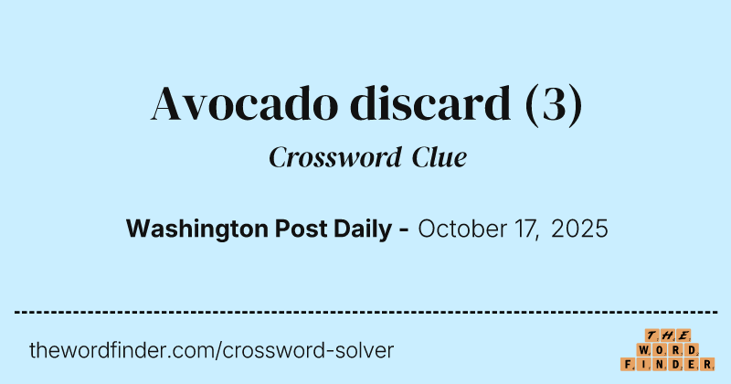 Avocado discard crossword clue image