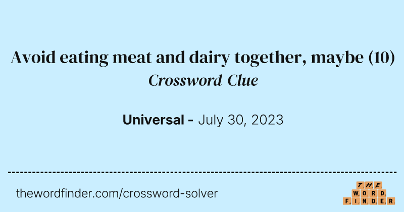 Avoid eating meat and dairy together, maybe crossword clue image