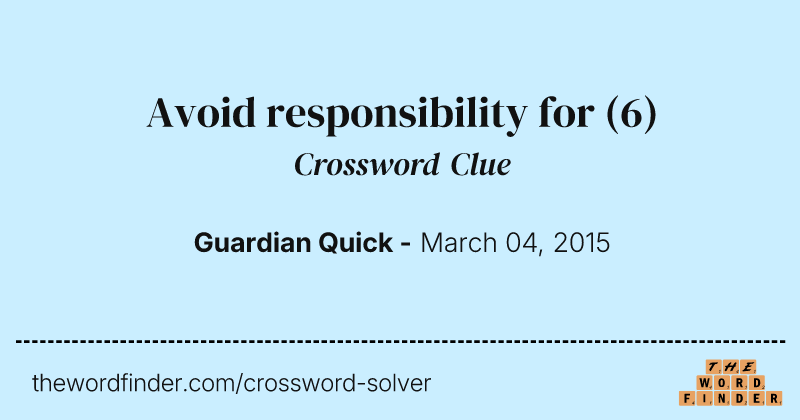 Avoid responsibility for crossword clue image