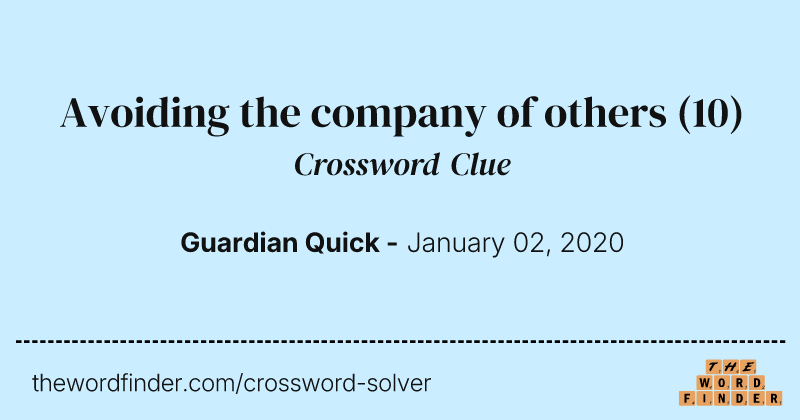 Avoiding the company of others crossword clue image