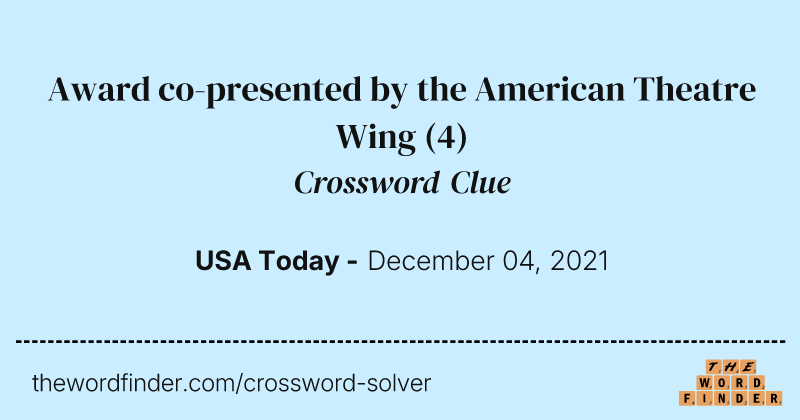 Award co-presented by the American Theatre Wing crossword clue image