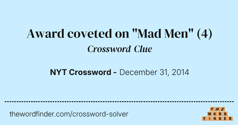 Award coveted on "Mad Men" crossword clue image