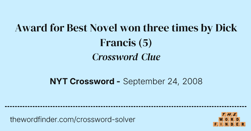 Award for Best Novel won three times by Dick Francis crossword clue image