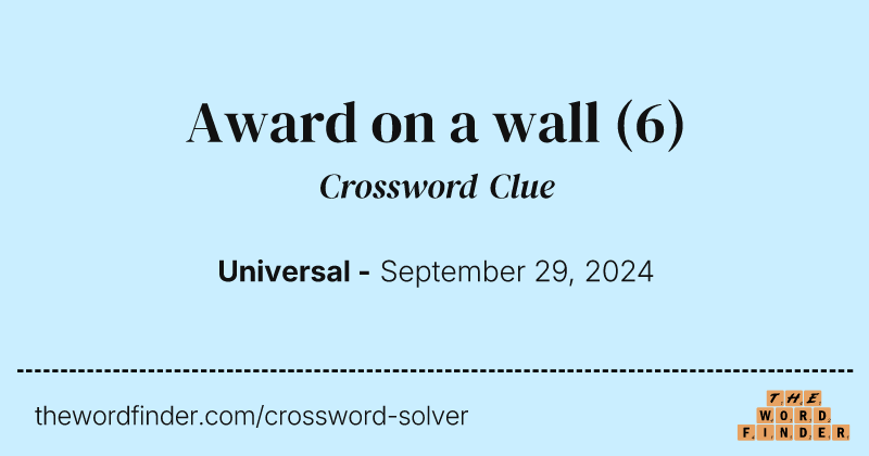 Award on a wall crossword clue image