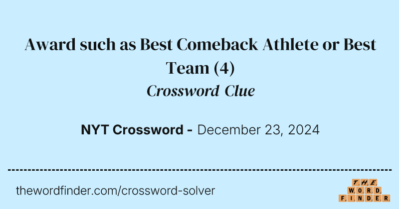 Award such as Best Comeback Athlete or Best Team crossword clue image