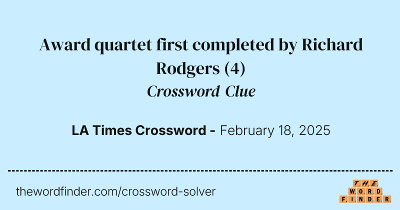 Award quartet first completed by Richard Rodgers crossword clue image