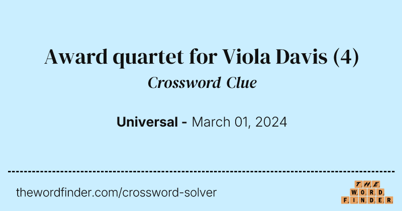 Award quartet for Viola Davis crossword clue image
