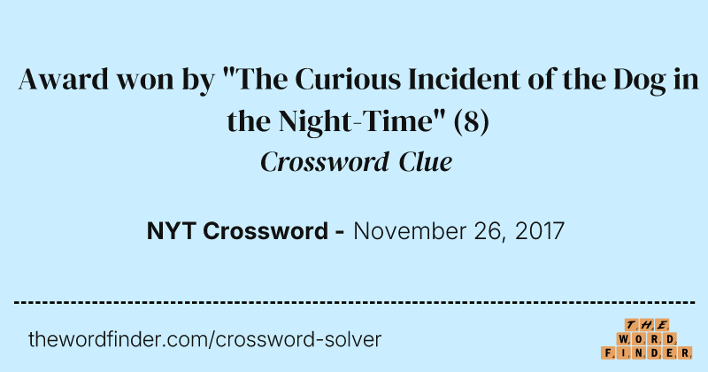 Award won by "The Curious Incident of the Dog in the Night-Time" crossword clue image