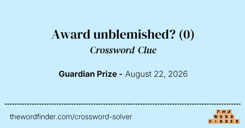 Award unblemished? crossword clue image