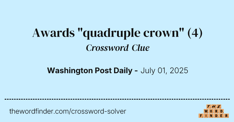 Awards "quadruple crown" crossword clue image