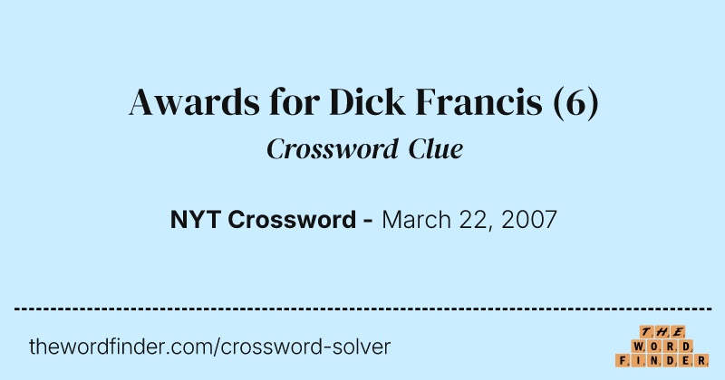 Awards for Dick Francis crossword clue image