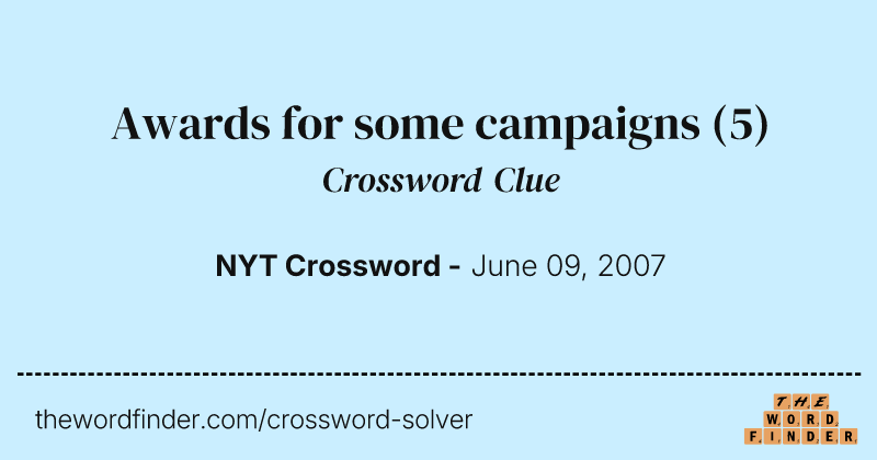 Awards for some campaigns crossword clue image