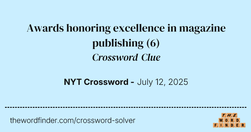 Awards honoring excellence in magazine publishing crossword clue image