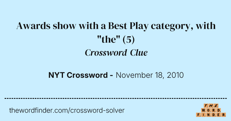 Awards show with a Best Play category, with "the" crossword clue image