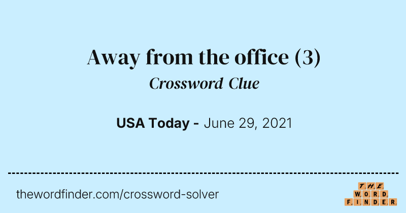Away from the office crossword clue image