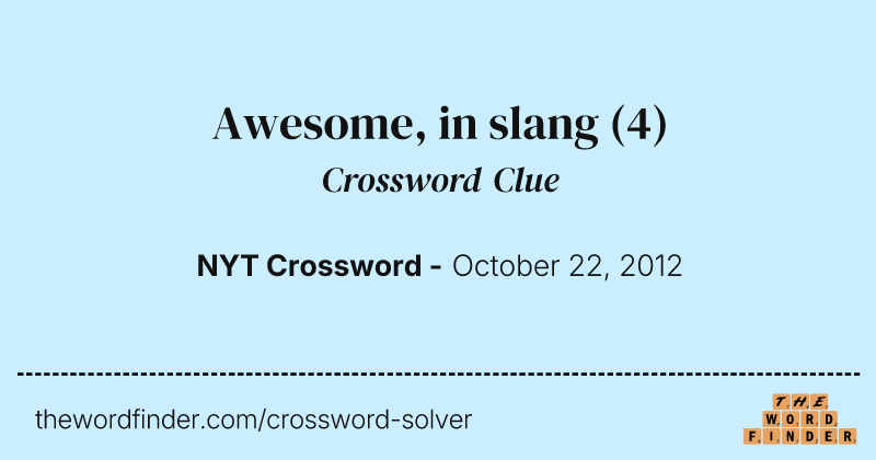 Awesome, in slang crossword clue image