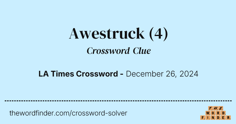 Awestruck crossword clue image