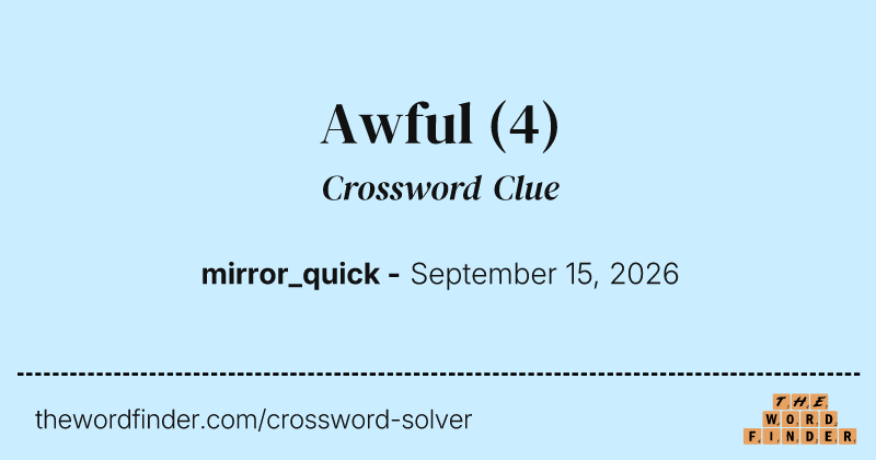 Awful crossword clue image