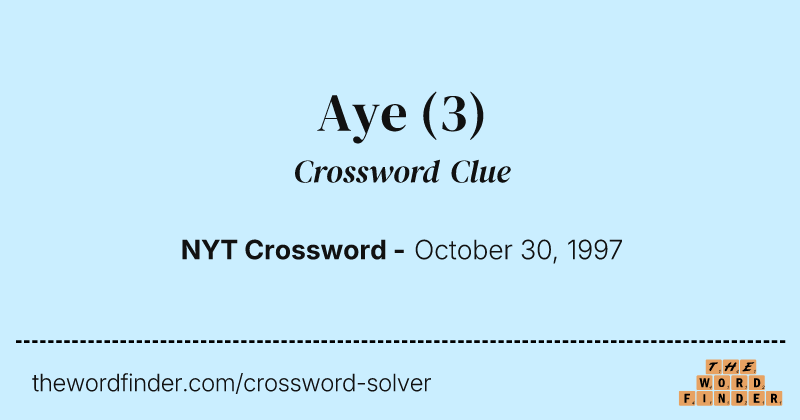 Aye crossword clue image