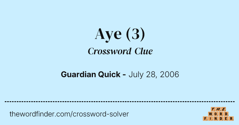 Aye crossword clue image