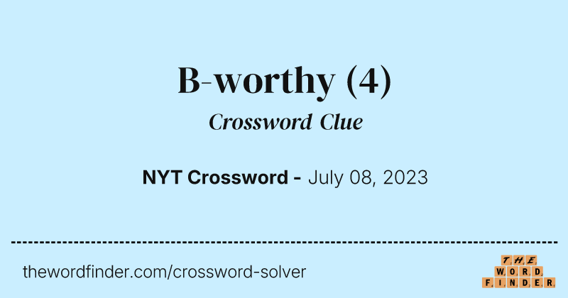 B-worthy crossword clue image