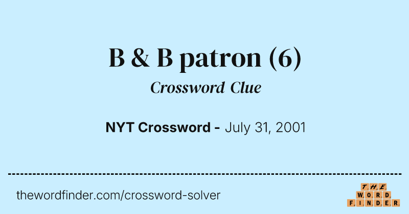 B & B patron crossword clue image