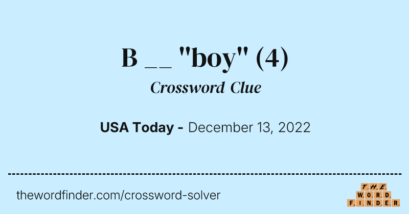B __ ''boy'' crossword clue image