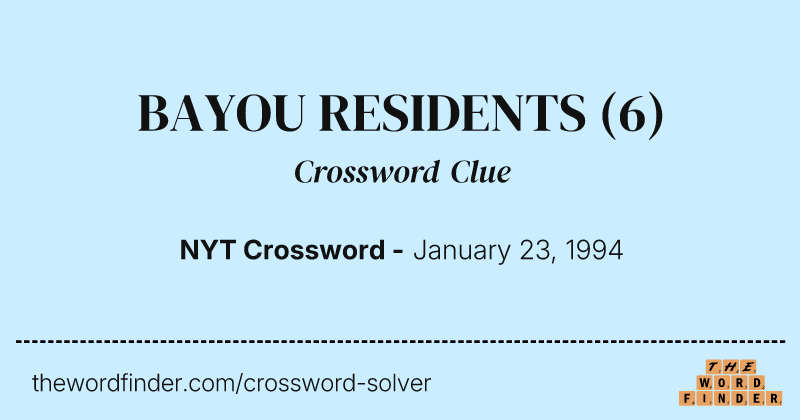 BAYOU RESIDENTS crossword clue image