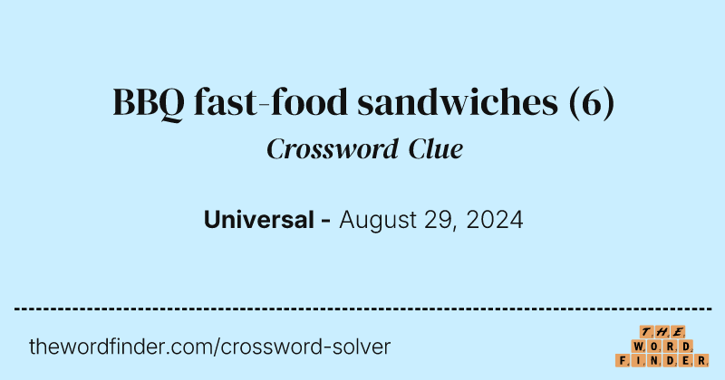 BBQ fast-food sandwiches crossword clue image