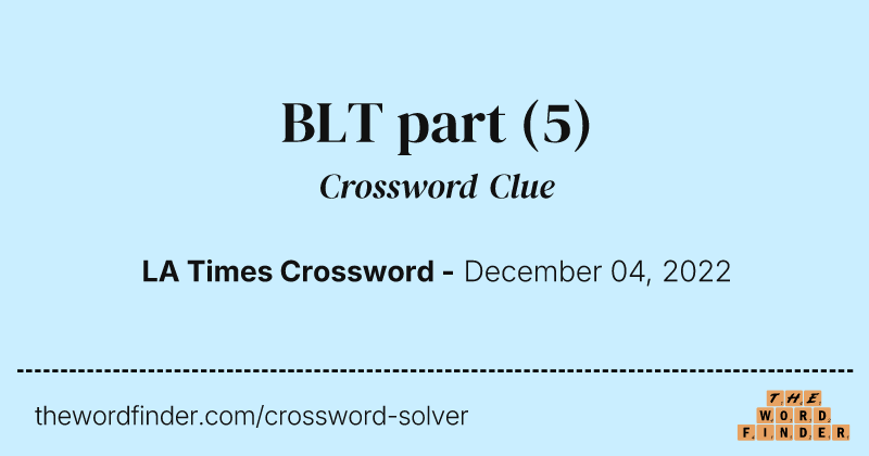 BLT part crossword clue image