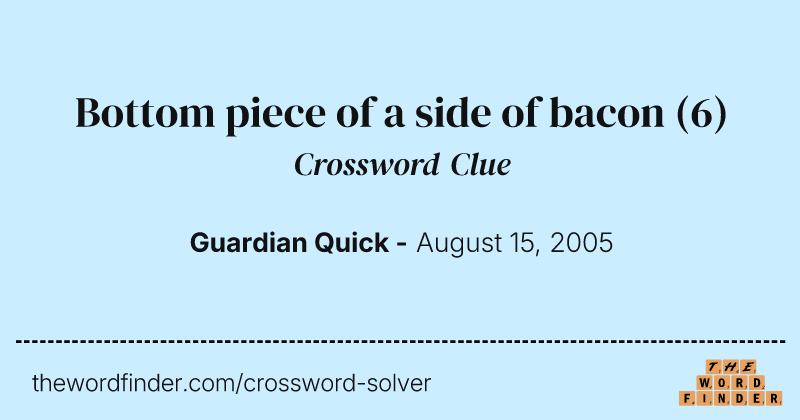 Bottom piece of a side of bacon crossword clue image