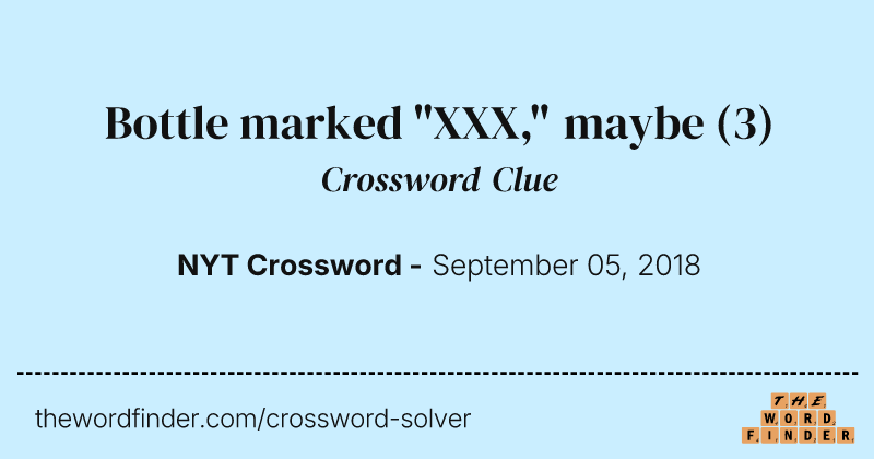 Bottle marked "XXX," maybe crossword clue image