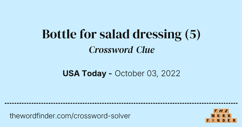 Bottle for salad dressing crossword clue image
