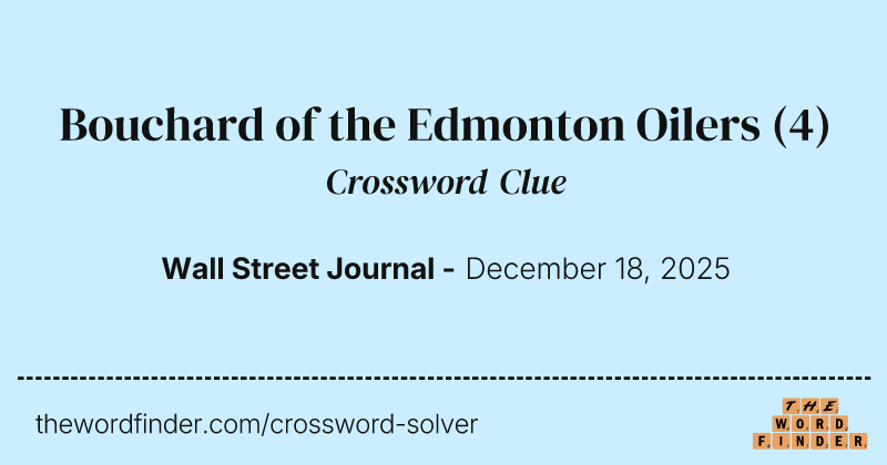 Bouchard of the Edmonton Oilers crossword clue image