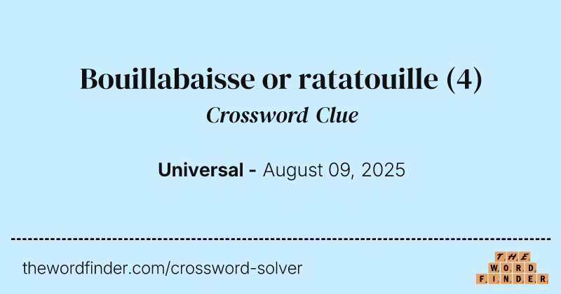 Bouillabaisse or ratatouille crossword clue image