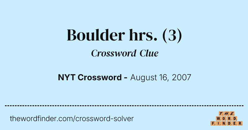 Boulder hrs. crossword clue image