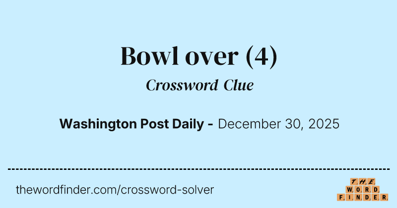 Bowl over crossword clue image