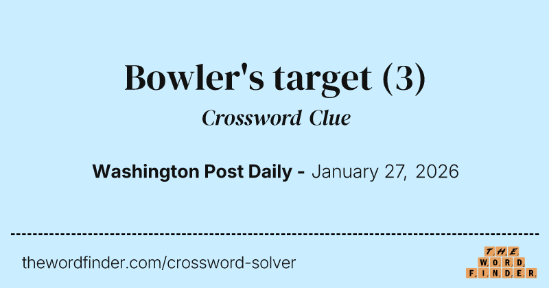 Bowler's target crossword clue image