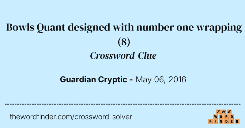 Bowls Quant designed with number one wrapping crossword clue image