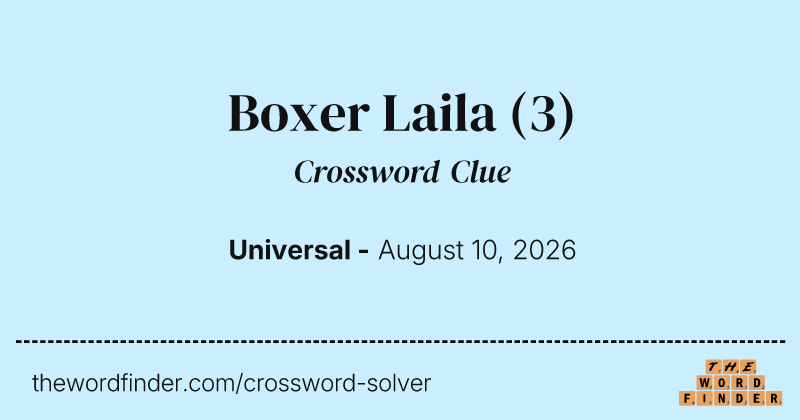 Boxer Laila crossword clue image