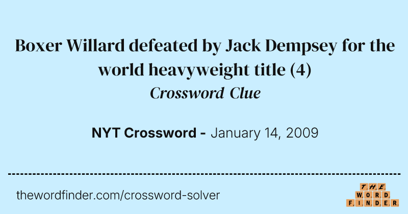 Boxer Willard defeated by Jack Dempsey for the world heavyweight title crossword clue image