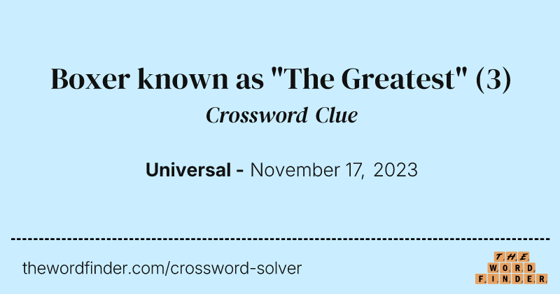 Boxer known as "The Greatest" crossword clue image