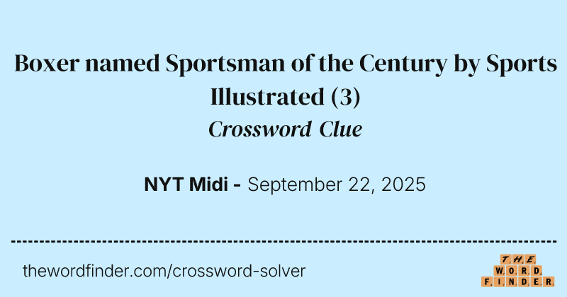 Boxer named Sportsman of the Century by Sports Illustrated crossword clue image