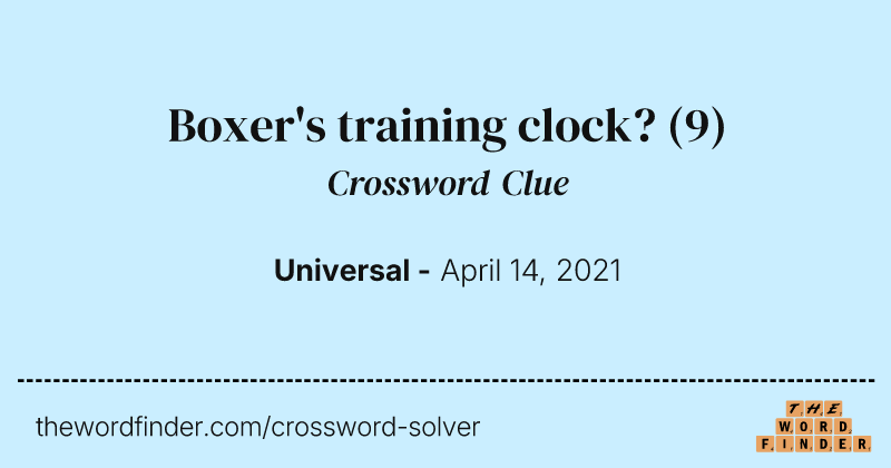 Boxer's training clock? crossword clue image