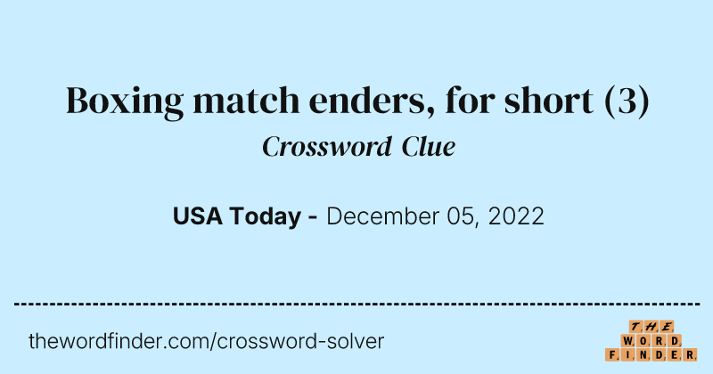 Boxing match enders, for short crossword clue image